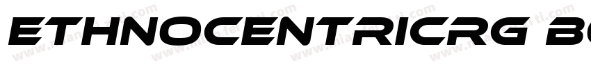 EthnocentricRg BoldI字体转换